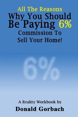 Book cover for All The Reasons You Should Be Paying 6% Commission...