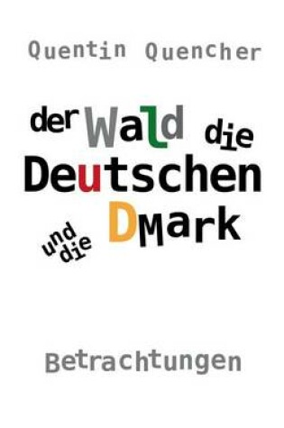 Cover of Der Wald, Die Deutschen Und Die Dmark