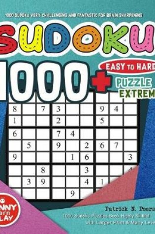 Cover of 1000 Sudoku Very Challenging and Fantastic for Brain Sharpening