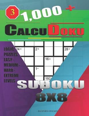 Book cover for 1,000 + Calcudoku sudoku 8x8