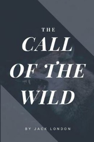 Cover of The Call of the Wild (American Classics Edition)