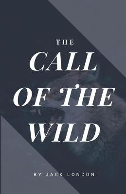 Book cover for The Call of the Wild (American Classics Edition)