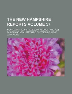 Book cover for The New Hampshire Reports Volume 57