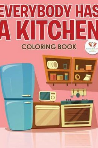 Cover of Everybody Has a Kitchen Coloring Book