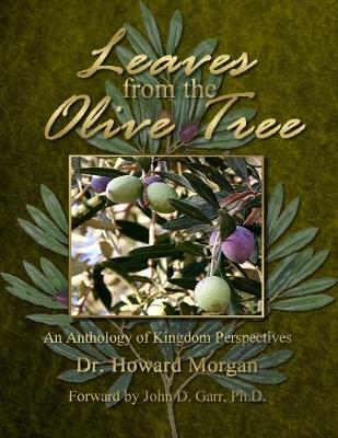 Book cover for Leaves from the Olive Tree: An Anthology of Kingdom Perspectives