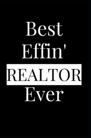 Cover of Best Effin' Realtor Ever