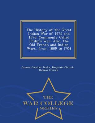 Book cover for The History of the Great Indian War of 1675 and 1676