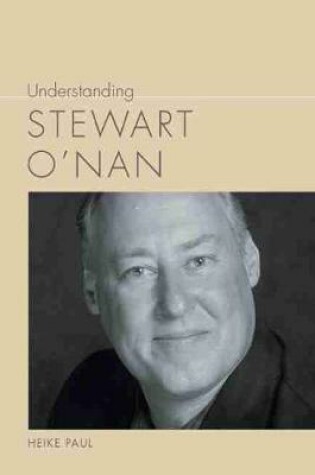 Cover of Understanding Stewart O'Nan