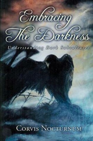 Cover of Embracing the Darkness