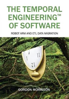 Book cover for The Temporal Engineering(TM) of Software