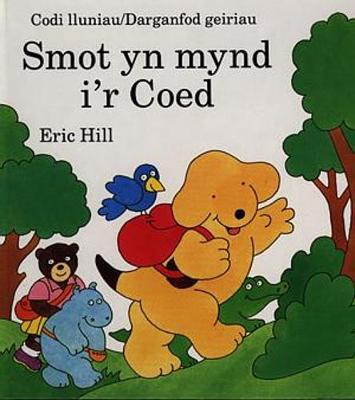 Book cover for Cyfres Smot: Smot yn Mynd i'r Coed