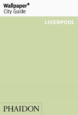 Cover of Wallpaper* City Guide Liverpool