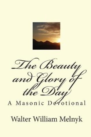 Cover of The Beauty and Glory of the Day