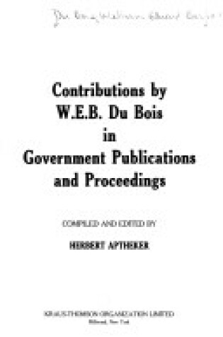 Cover of Contributions by W. E. B. Du Bois in Government Publications and Proceedings
