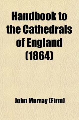 Cover of Handbook to the Cathedrals of England; Western Division