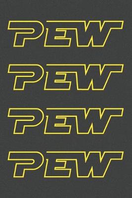 Book cover for Pew Pew Pew Pew Journal