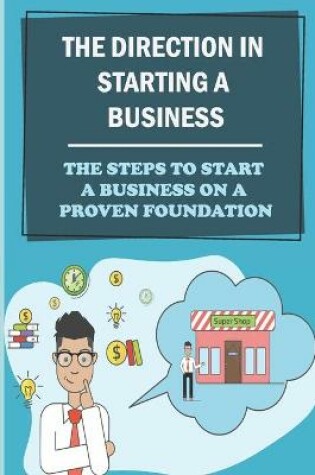 Cover of The Direction In Starting A Business