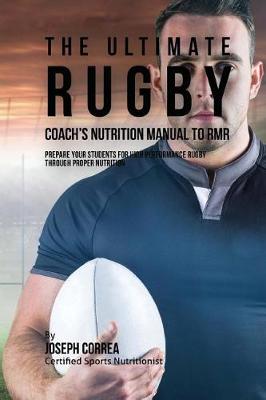 Book cover for The Ultimate Rugby Coach's Nutrition Manual To RMR
