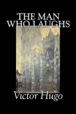 Book cover for The Man Who Laughs by Victor Hugo, Fiction, Historical, Classics, Literary