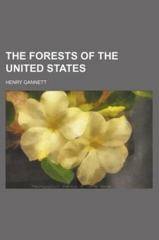 Cover of The Forests of the United States