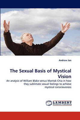 Book cover for The Sexual Basis of Mystical Vision