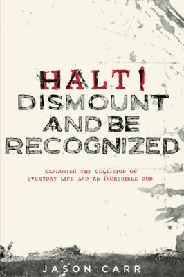 Book cover for Halt! Dismount and Be Recognized