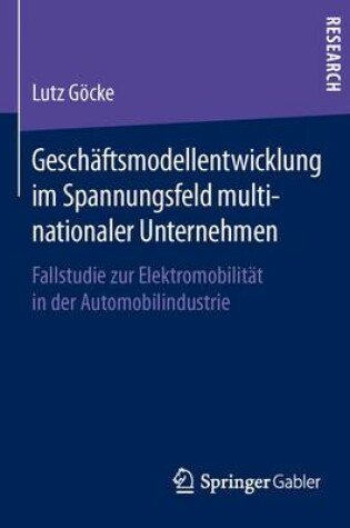 Cover of Geschäftsmodellentwicklung im Spannungsfeld multinationaler Unternehmen