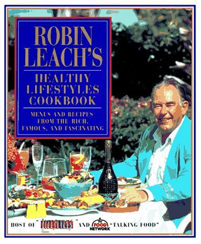 Book cover for Robin Leach's Healthy Lifestyles Cookbook