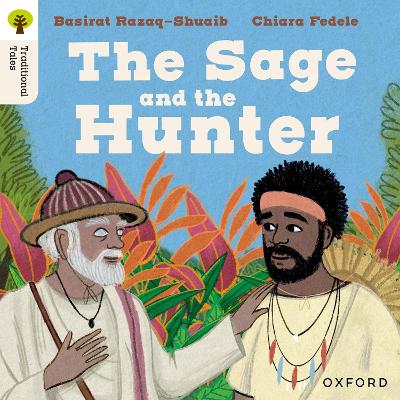 Book cover for Oxford Reading Tree Traditional Tales: Level 9: The Sage and the Hunter