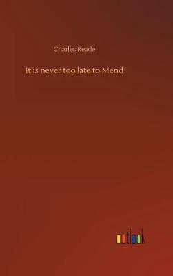 Book cover for It is never too late to Mend