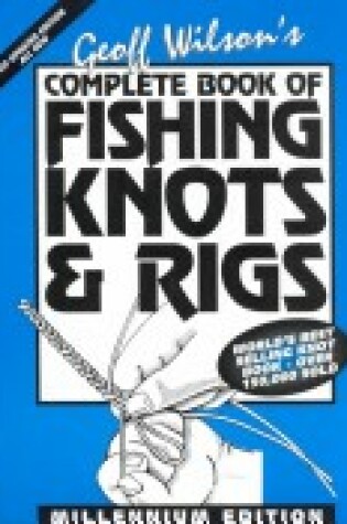 Cover of The Complete Book of Fishing Knots and Rigs