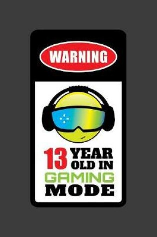 Cover of Warning 13 Year Old In Gaming Mode