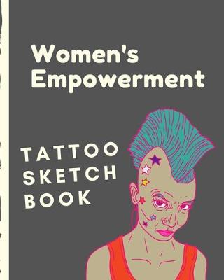 Cover of Women's Empowerment Tattoo Sketch Book