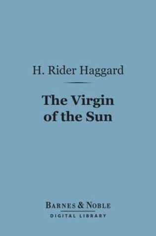 Cover of The Virgin of the Sun (Barnes & Noble Digital Library)