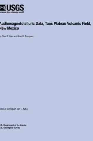 Cover of Audiomagnetotelluric Data, Taos Plateau Volcanic Field, New Mexico