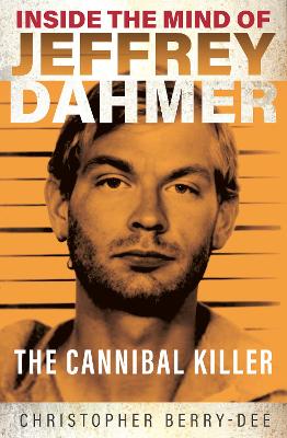 Book cover for Inside the Mind of Jeffrey Dahmer