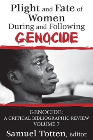 Cover of Plight and Fate of Women During and Following Genocide