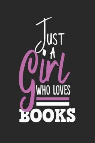 Cover of Just a Girl Who Loves Books