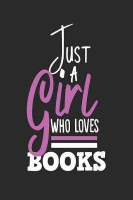 Book cover for Just a Girl Who Loves Books