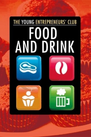 Cover of Young Entrepreneurs Club: Food and Drink