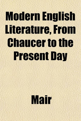 Book cover for Modern English Literature, from Chaucer to the Present Day