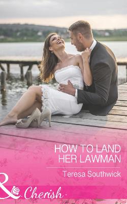 Book cover for How To Land Her Lawman