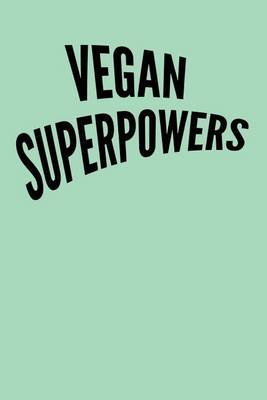 Book cover for Vegan Superpowers