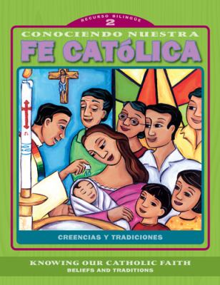 Cover of Conociendo Nuestra Fe Catolica 2er Nivel/Knowing Our Catholic Faith Level 2