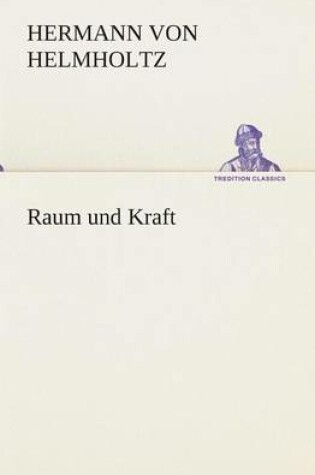 Cover of Raum und Kraft