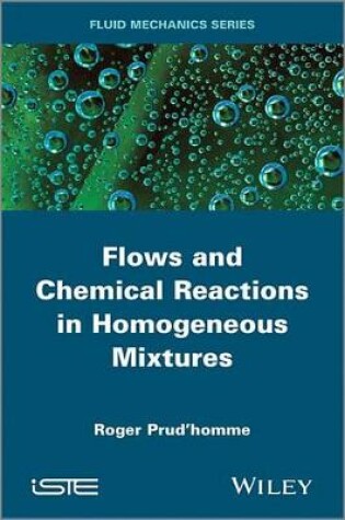 Cover of Flows and Chemical Reactions in Homogeneous Mixtures