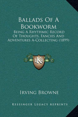 Cover of Ballads of a Bookworm