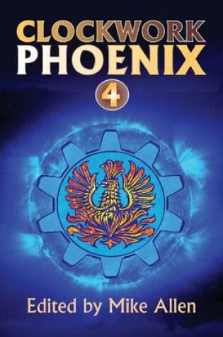 Cover of Clockwork Phoenix 4