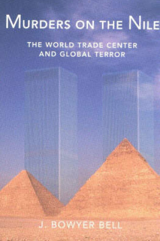 Cover of Murders On the Nile, the World Trade Center And Global Terror