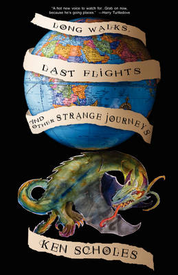 Book cover for Long Walks, Last Flights & Other Strange Journeys